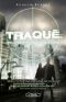 [Traqué 03] • Traqué T3 - Piégée, La Proie Est Plus Dangereuse Que Le Chasseur
